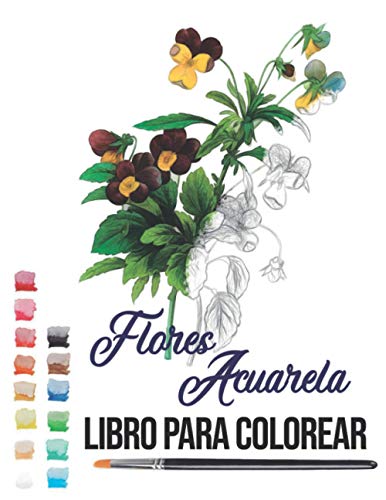 flores acuarela libro para colorear: pintar acuarela