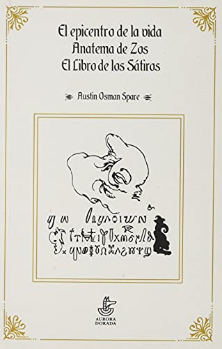 El epicentro de la vida. Anatema de Zos. El libro de los Sátiros: 17 (Urano)