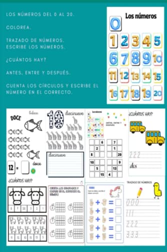 Colorear. Reconocer. Trazado. Escribir. Antes, entre y después. ¿Cuántos hay?: Mi cuaderno de matemáticas (4-6 años). Los números del 0 al 20. (Cuadernos para aprender. Actividades de refuerzo.)