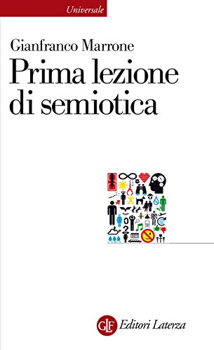 Prima lezione di semiotica (Italian Edition)