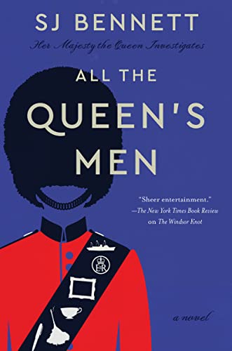 All the Queen's Men: A Novel (Her Majesty the Queen Investigates Book 2) (English Edition)