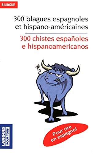 300 blagues espagnoles (BILINGUES t. 12763) (French Edition)