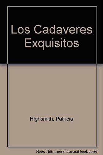 Cadaveres exquisitos, los