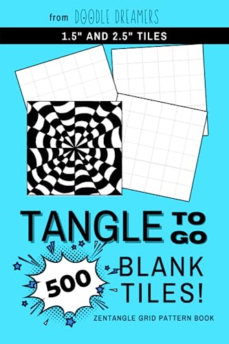 Tangle To Go: Blank Tile Book: Zentangle Tiles Sketchbook Art Therapy To Relieve Stress & Anxiety!