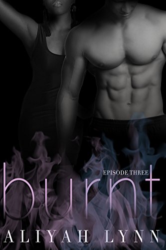 Burnt (BWWM Interracial Paranormal Romance Novella): Episode Three (English Edition)