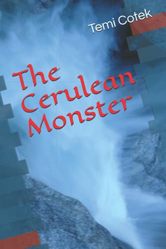 The Cerulean Monster