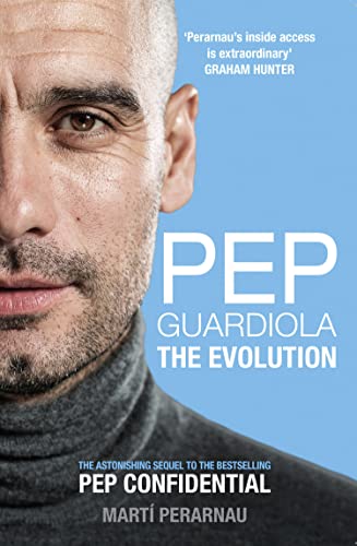 Pep Guardiola: The Evolution (English Edition)