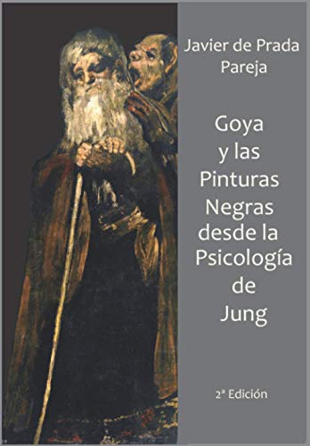 Goya y las Pinturas Negras desde la psicología de Jung