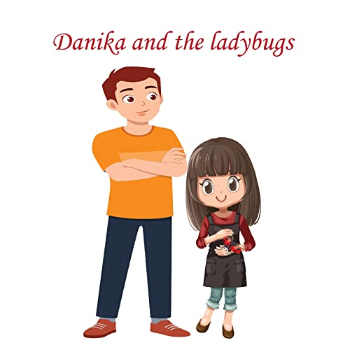 Danika and the ladybugs (English Edition)