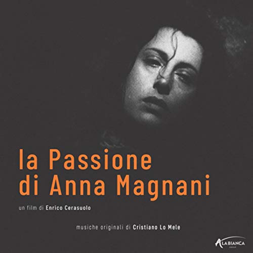 La passione di Anna Magnani (Colonna sonora originale del film)