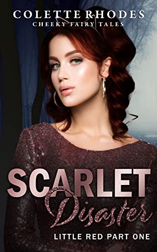 Scarlet Disaster: Little Red Duet (Cheeky Fairy Tales Book 3) (English Edition)