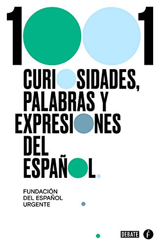 1001 curiosidades, palabras y expresiones del español (SIN CODIFICAR)