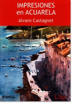 Impresiones en Acuarela - Alvaro Castagnet