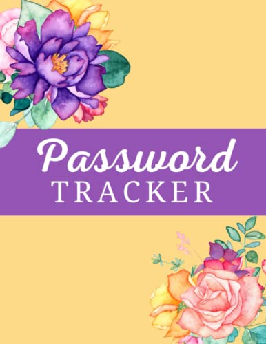 Password Book: Personal Internet Password Organizer, Keeping Track of Password Username/Log in, Web Addresses, Email. Never miss your Login Details Again