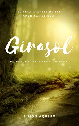 GIRASOL: Un Bosque, un mapa y un canto