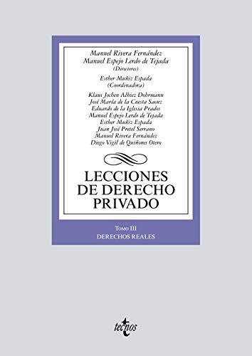 Lecciones de Derecho Privado: Tomo III. Derechos reales (Derecho - Biblioteca Universitaria de Editorial Tecnos)
