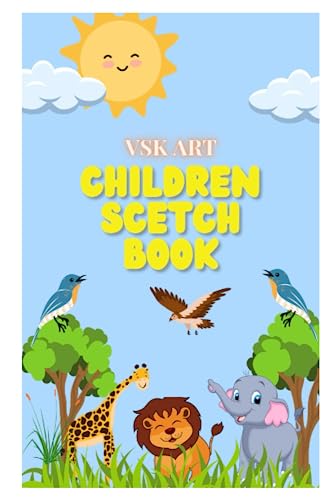 SCETCH BOOK FOR CHILDRENS: A Fun and Engaging Drawing Book for Children