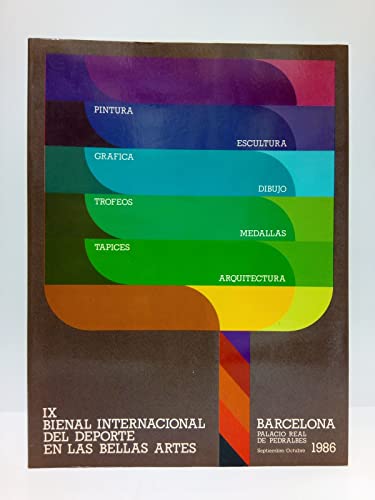 IX Bienal Internacional del Deporte en las Bellas Artes. Pintura, Escultura, Gráfica, Dibujo, Trofeos, Medallas, Tapices, Arquitectura. (Catálogo de la exposición en Barcelona, Palacio Real de Ped