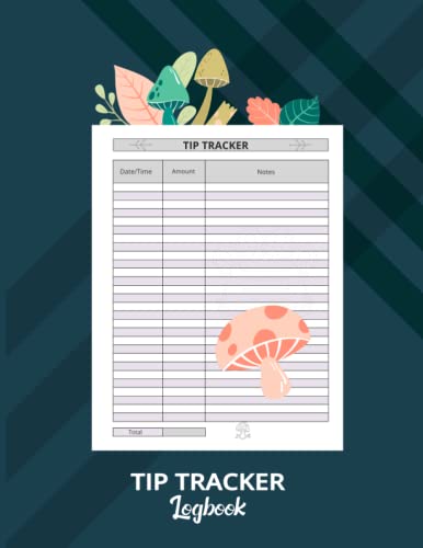 Tip Tracker Log Book: This tip tracker log book for Servers Amount & Space for Notes and more