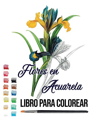 flores en acuarela: libro para colorear acuarela acrílico colores teoria del color
