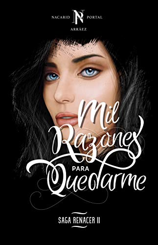 Mil Razones Para Quedarme: Edición a Color (Saga Renacer nº 2)