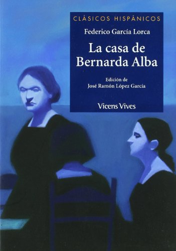 La Casa De Bernarda Alba (Clásicos Hispánicos) - 9788431685034