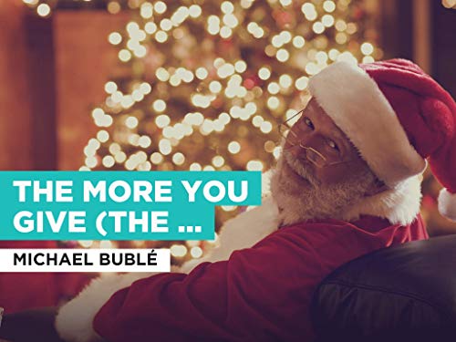 The More You Give (The More You'll Have) al estilo de Michael Bublé