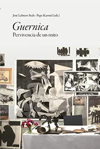 Guernica: Pervivencia de un mito (Arte y Arqueología)