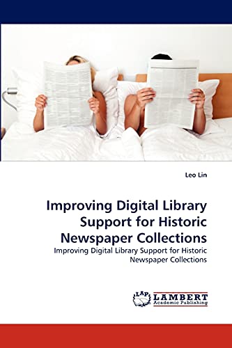 Improving Digital Library Support for Historic Newspaper Collections