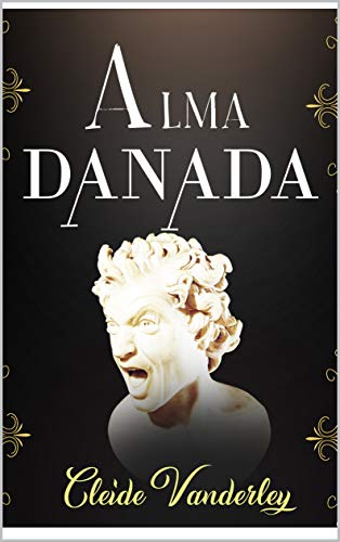 Alma Danada (Portuguese Edition)