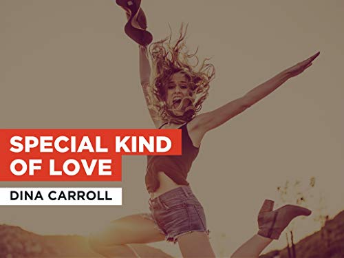 Special Kind Of Love al estilo de Dina Carroll