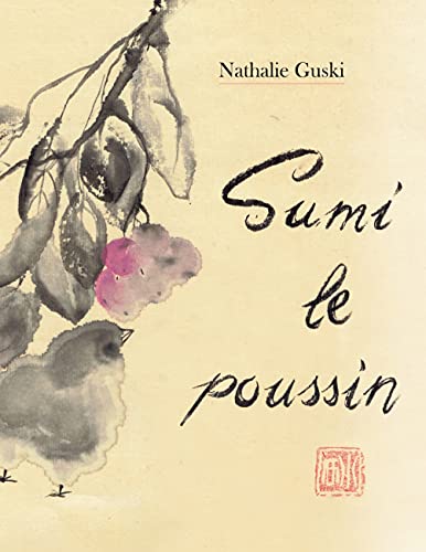 Sumi le poussin: et le E de la vie (French Edition)