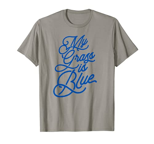 My Grass is Blue Caligrafía Tipografía Lettering Funny Camiseta