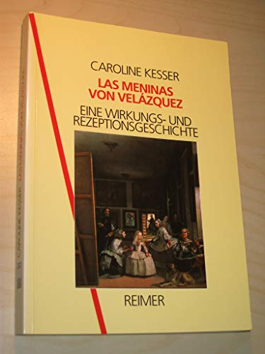 Las Meninas von Velázquez: Eine Wirkungs- und Rezeptionsgeschichte