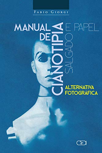 Manual de Cianotipia e Papel Salgado