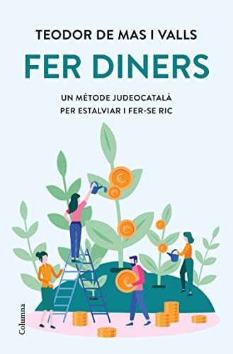 Fer diners (NO FICCIÓ COLUMNA) (Catalan Edition)