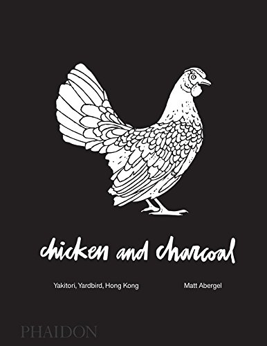 Chicken and Charcoal: Yakitori, Yardbird, Hong Kong (FOOD-COOK)