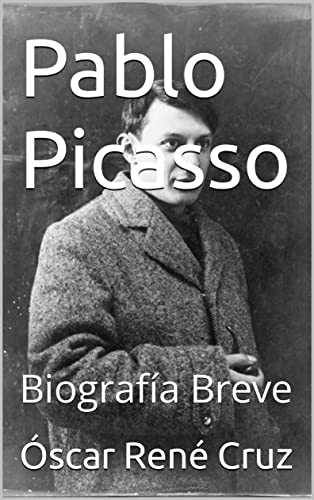Pablo Picasso: Biografía Breve