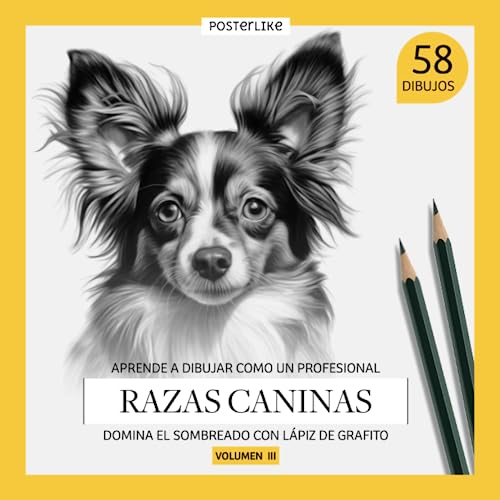 Aprende a dibujar como un profesional razas caninas. Domina el sombreado con lápiz de grafito. Volumen III: Libro de ejercicios de Dibujo Artístico ... Mixtas para Artistas de Todas las Edades)
