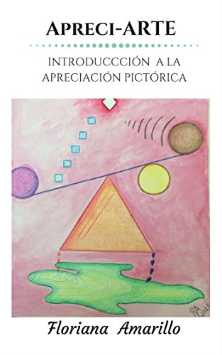 Apreci-arte: Introducción a la apreciación pictórica