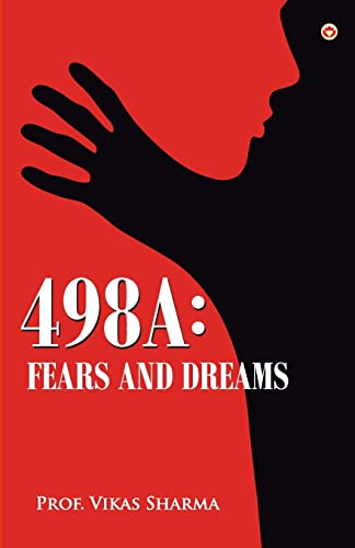 498A: Fears and Dreams