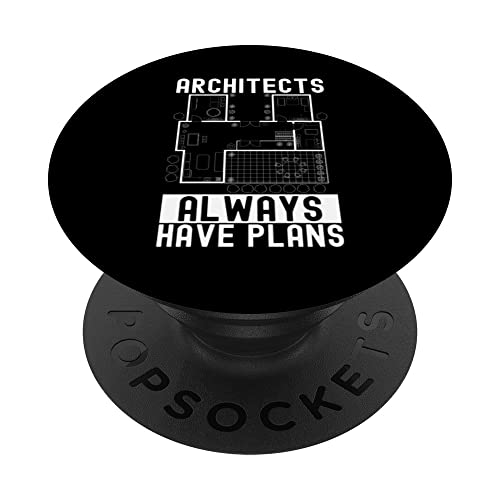 Los arquitectos siempre tienen planes Arquitectura de arquitectura PopSockets PopGrip Intercambiable
