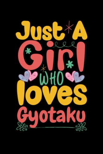 Just a Girl Who Loves Gyotaku: A Lined Composition Notebook Journal, Perfect Gift Idea for Girls and Women Birthday, Anniversary, Valentine’s Day, and Women’s Day
