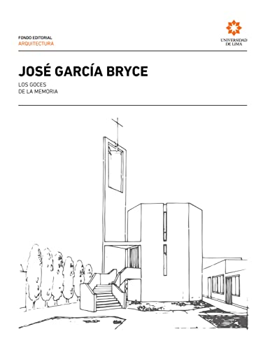 José García Bryce: Los goces de la memoria