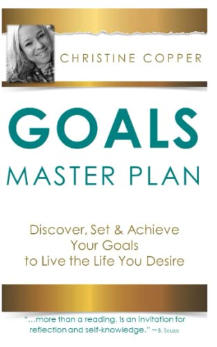 Goals Master Plan: Discover, Set & Achieve Your Goals to Live the Life You Desire (PinkRising Resources)