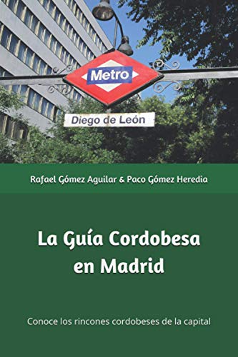 Guía Cordobesa en Madrid (B/N): Conoce todos los rincones cordobeses de la capital de España