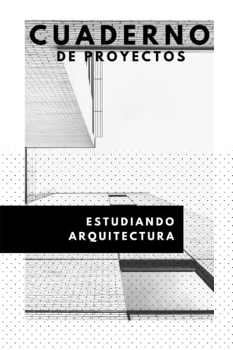 Cuaderno para estudiantes de arquitectura: Con escalas gráficas y cuadrícula