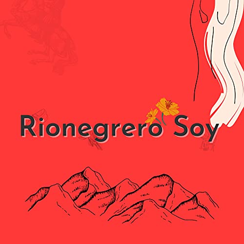 Rionegrero Soy (Fest Version)
