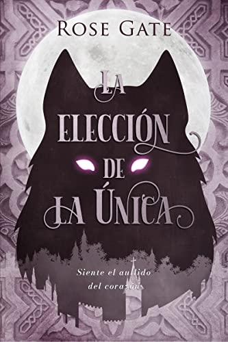 La Elección de la Única (Guardianes nº 2)