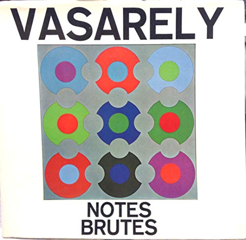 Notes Brutes. E Realismo Di Vasarely